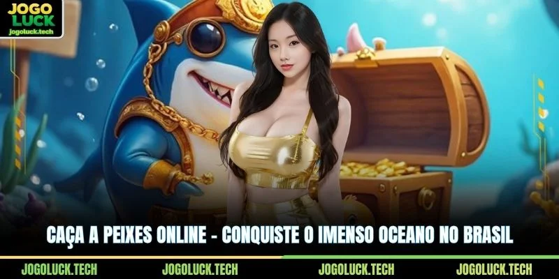 Caça A Peixes Online - Conquiste O Imenso Oceano No Brasil