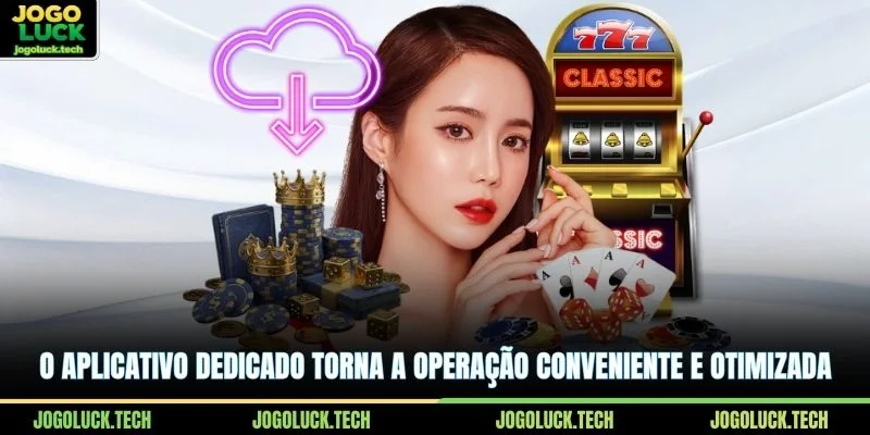 O aplicativo dedicado torna a operação conveniente e otimizada