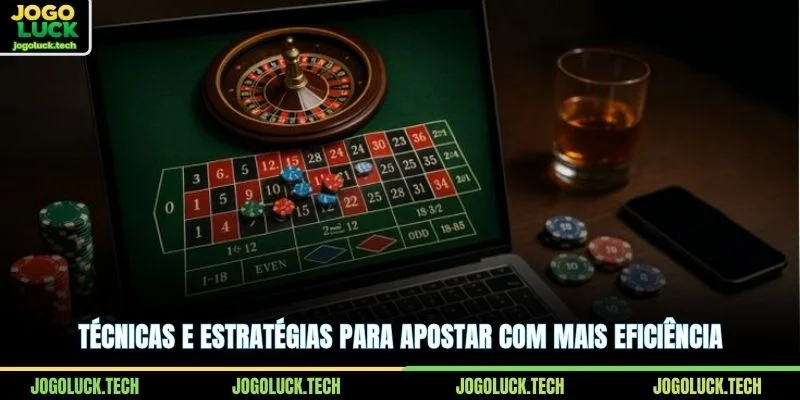 Técnicas e estratégias para apostar com mais eficiência