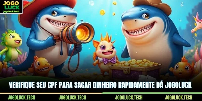 Verifique seu CPF para sacar dinheiro rapidamente dá JOGOLUCK 